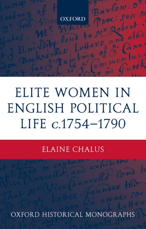 Book Elite Women in English Political Life c.1754-1790 (Oxford Historical Monographs) free