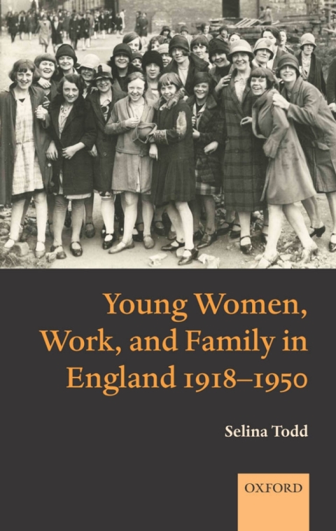 Book Young Women, Work, and Family in England 1918-1950 free