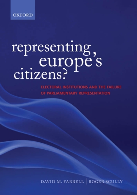 Book Representing Europe's Citizens?: Electoral Institutions and the Failure of Parliamentary Representation free