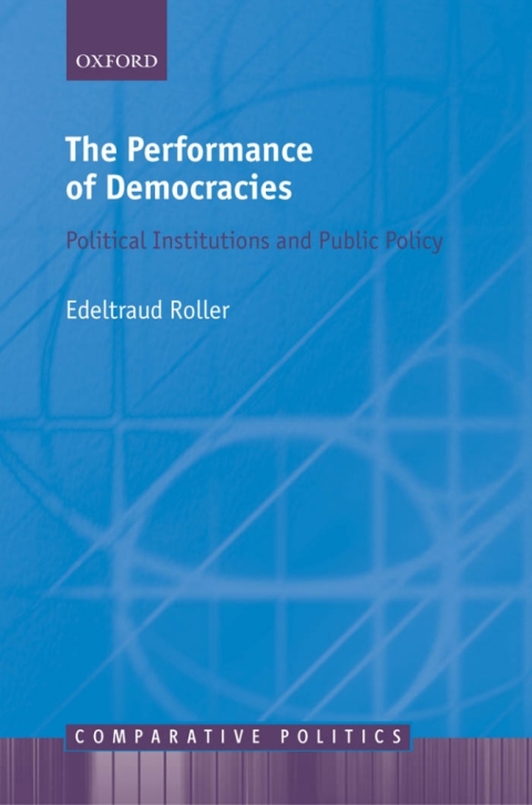 Book The Performance of Democracies: Political Institutions and Public Policy (Comparative Politics) free
