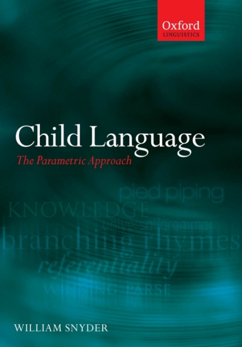 Book Child Language: The Parametric Approach (Oxford Linguistics) free