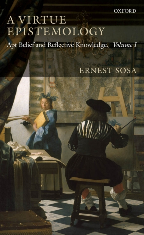 Book A Virtue Epistemology: Apt Belief and Reflective Knowledge, Volume I free