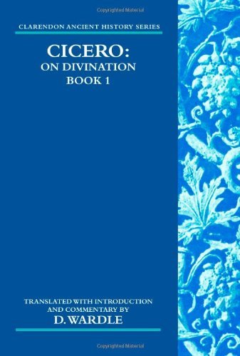 Book Cicero on Divination: Book 1 Book 1 (Clarendon Ancient History Series) free