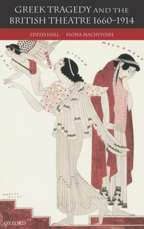 Book Greek Tragedy and the British Theatre 1660-1914 free