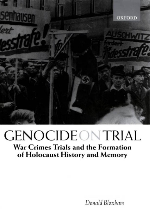 Book Genocide on Trial: War Crimes Trials and the Formation of History and Memory: War Crimes Trials and the Formation of Holocaust History and Memory free