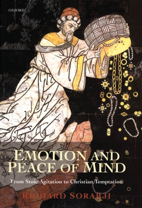 Book Emotion and Peace of Mind: From Stoic Agitation to Christian Temptation (The Gifford Lectures) free
