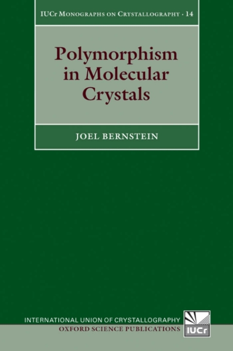 Book Polymorphism in Molecular Crystals (International Union of Crystallography Monographs on Crystallography Book 14) free