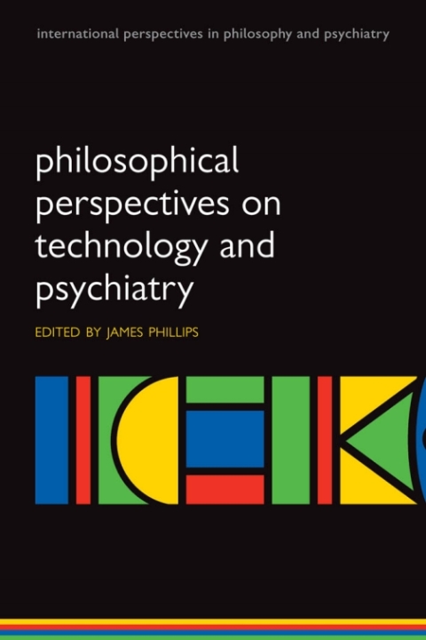 Book Philosophical Perspectives on Technology and Psychiatry free