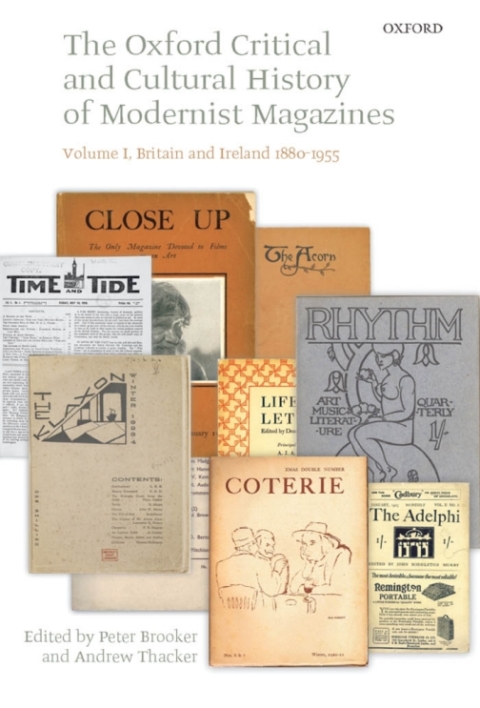Book The Oxford Critical and Cultural History of Modernist Magazines: Volume I: Britain and Ireland 1880-1955 (Oxford Critical Cultural History of Modernist Magazines) free