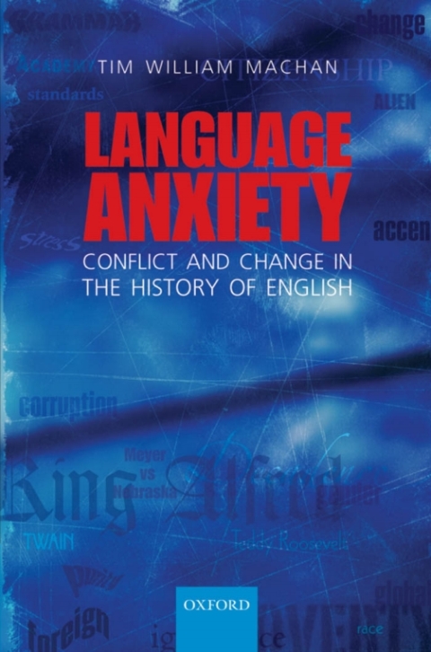 Book Language Anxiety: Conflict and Change in the History of English free