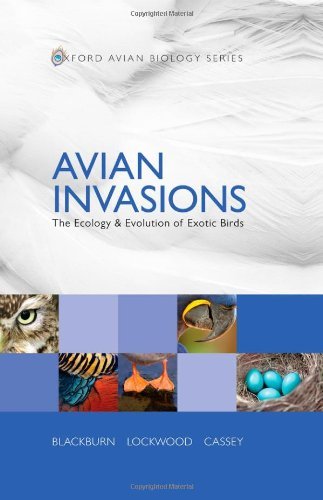 Book Avian Invasions: The Ecology and Evolution of Exotic Birds (Oxford Avian Biology Series Book 1) free