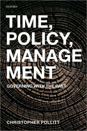 Book Time, Policy, Management: Governing with the Past free