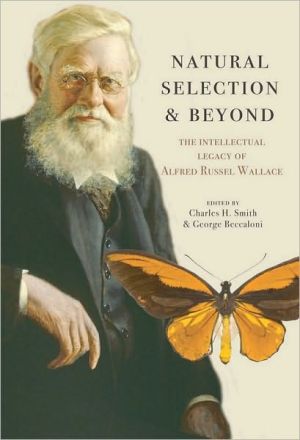 Book Natural Selection and Beyond: The Intellectual Legacy of Alfred Russel Wallace free