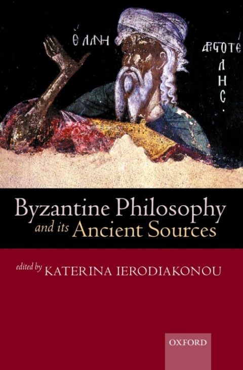 Book Byzantine Philosophy and its Ancient Sources free