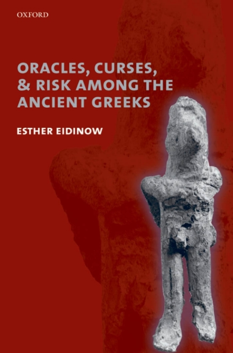 Book Oracles, Curses, and Risk Among the Ancient Greeks free