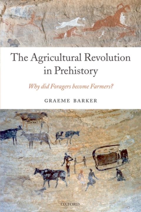 Book The Agricultural Revolution in Prehistory: Why did Foragers become Farmers? free