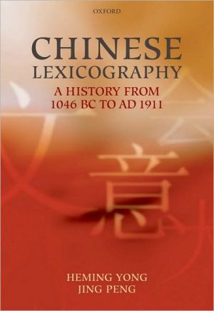 Book Chinese Lexicography: A History from 1046 BC to AD 1911 free