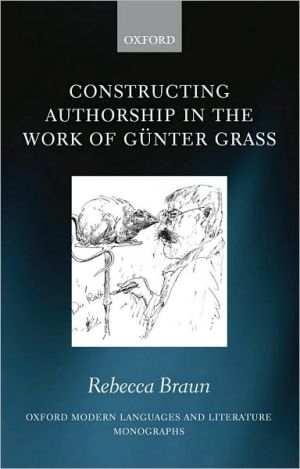Book Constructing Authorship in the Work of Günter Grass free