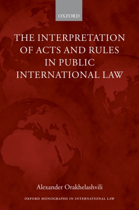 Book The Interpretation of Acts and Rules in Public International Law free