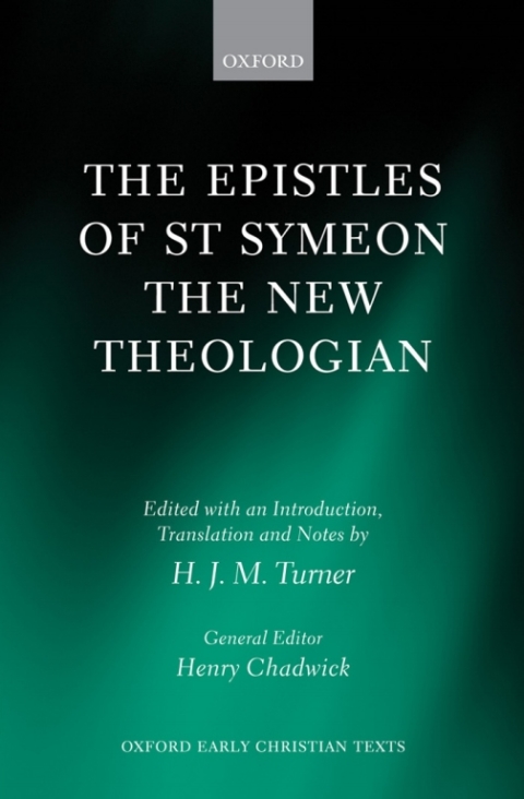 Book The Epistles of St Symeon the New Theologian (Oxford Early Christian Texts) free