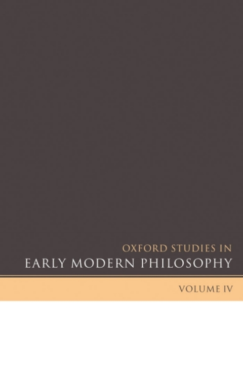 Book Oxford Studies in Early Modern Philosophy: Volume IV (Oxford Studies in Early Modern Philosophy (IV) Book 4) free