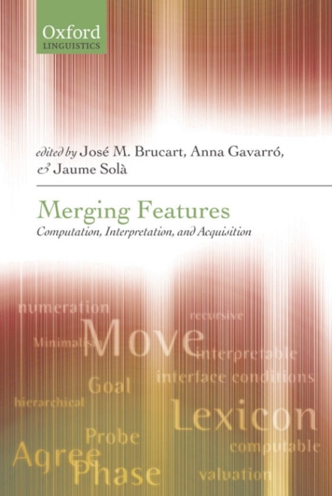 Book Merging Features: Computation, Interpretation, and Acquisition (Oxford Linguistics) free