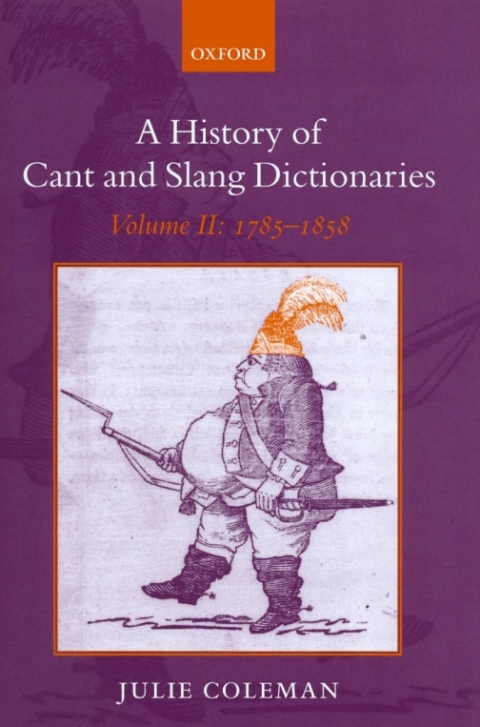 Book A History of Cant and Slang Dictionaries: Volume II: 1785-1858 free