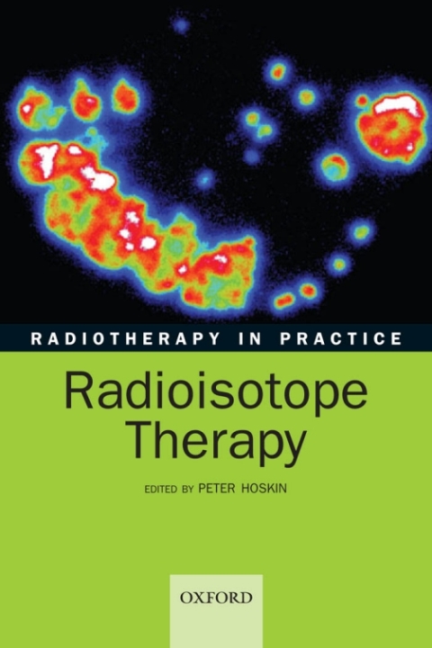 Book Radiotherapy in Practice: Radioisotope Therapy free