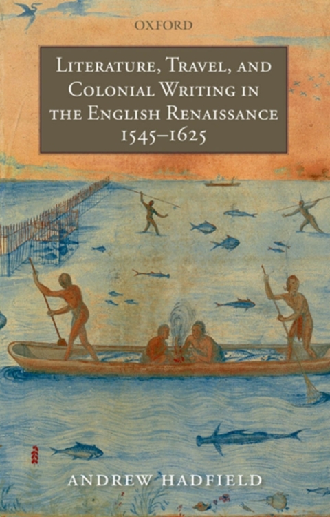 Book Literature, Travel, and Colonial Writing in the English Renaissance, 1545-1625 free