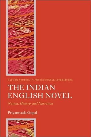 Book The Indian English Novel: Nation, History, and Narration (Oxford Studies in Postcolonial Literatures) free