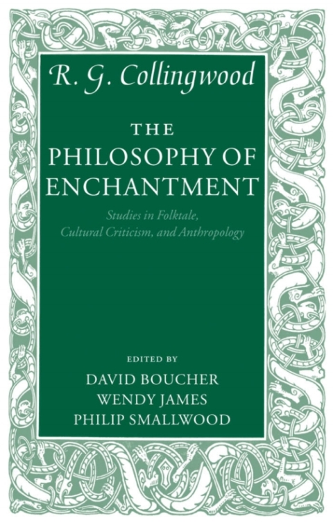 Book The Philosophy of Enchantment: Studies in Folktale, Cultural Criticism, and Anthropology free
