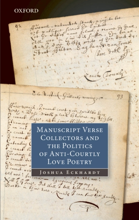 Book Manuscript Verse Collectors and the Politics of Anti-Courtly Love Poetry free