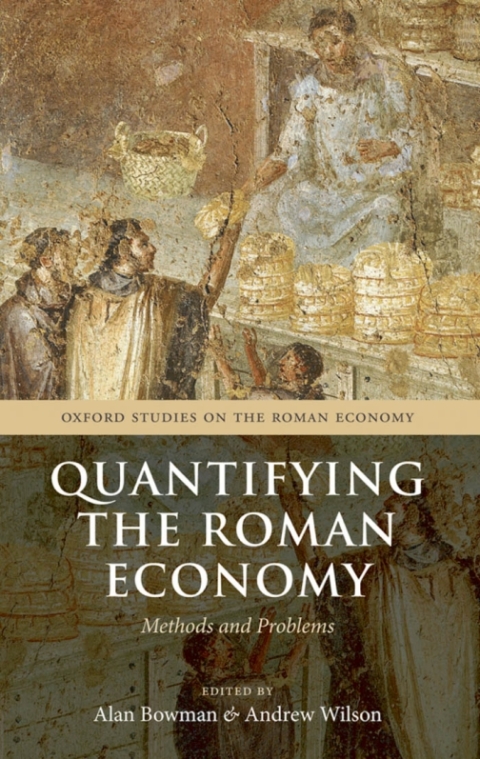 Book Quantifying the Roman Economy: Methods and Problems (Oxford Studies on the Roman Economy) free