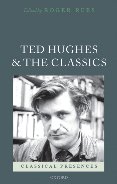 Book Ted Hughes and the Classics (Classical Presences) free