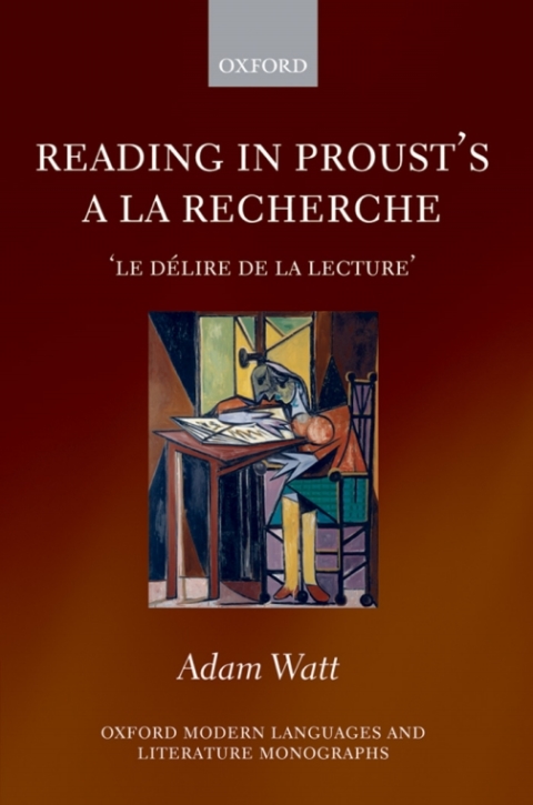 Book Reading in Proust's A la recherche: 'le délire de la lecture': Le Delire De La Lecture (Oxford Modern Languages and Literature Monographs) free