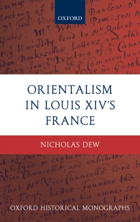 Book Orientalism in Louis XIV's France (Oxford Historical Monographs) free