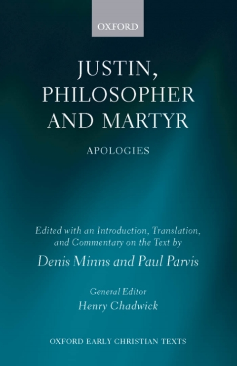 Book Justin, Philosopher and Martyr: Apologies (Oxford Early Christian Texts) free