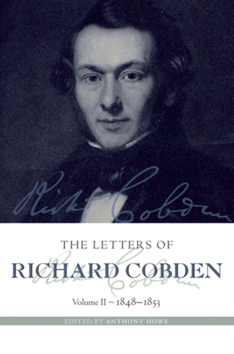 Book The Letters of Richard Cobden: Volume II: 1848-1853 (Letter of Richard Cobden) free