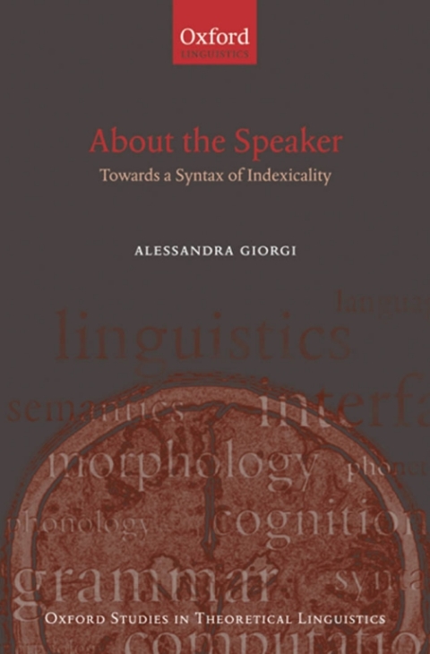Book About the Speaker: Towards a Syntax of Indexicality (Oxford Studies in Theoretical Linguistics Book 28) free