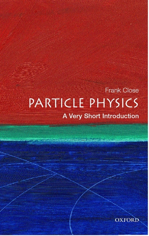 Book Particle Physics: A Very Short Introduction (Very Short Introductions Book 109) free