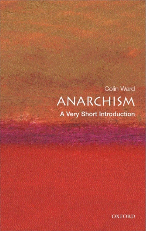 Book Anarchism: A Very Short Introduction (Very Short Introductions Book 116) free
