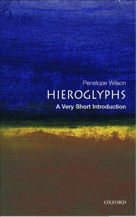 Book Hieroglyphs: A Very Short Introduction (Very Short Introductions) free
