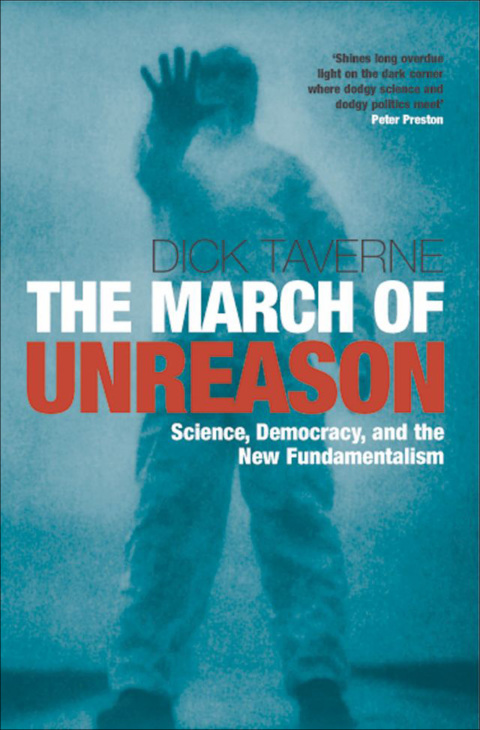 Book The March of Unreason: Science, Democracy, and the New Fundamentalism free