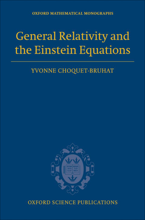 Book General Relativity and the Einstein Equations (Oxford Mathematical Monographs) free
