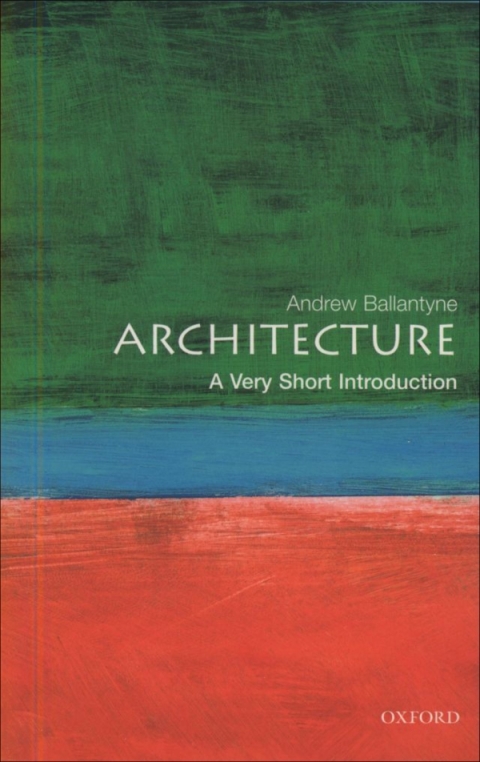 Book Architecture: A Very Short Introduction (Very Short Introductions Book 72) free