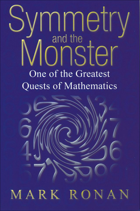 Book Symmetry and the Monster: One of the greatest quests of mathematics free