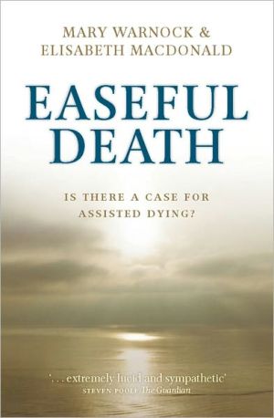 Book Easeful Death: Is there a case for assisted dying? free