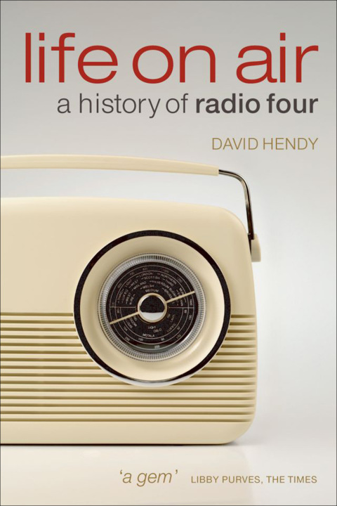 Book Life On Air: A History of Radio Four free