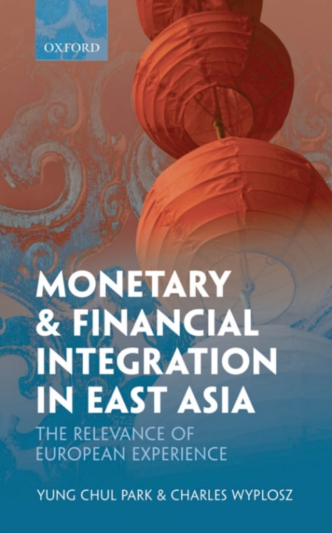Book Monetary and Financial Integration in East Asia: The Relevance of European Experience free