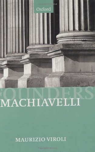 Book Machiavelli (Founders of Modern Political and Social Thought) free
